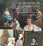 A Museum of Their Own: National Museum of Women in the Arts