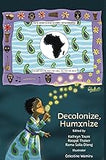 Decolonize, Humxnize