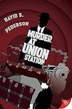 Murder at Union Station (A Mason Adler Mystery, 2)