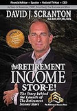 The Retirement Income Stor-E!: The Story Behind the Launch of the Retirement Income Store, LLC