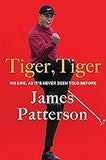 Tiger, Tiger: His Life, As It’s Never Been Told Before (coming soon- July 15, 2024)