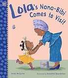 Lola's Nana-Bibi Comes to Visit