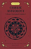 In Focus Chinese Astrology: Your Personal Guide (Volume 19)