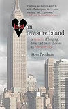 Lost on Treasure Island: A Memoir of Longing, Love, and Lousy Choices in New York City