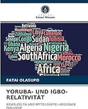 YORUBA- UND IGBO-RELATIVITÄT: NIGER-DELTA UND MITTELGÜRTEL-REGIONEN INKLUSIVE