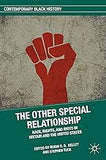 The Other Special Relationship: Race, Rights, and Riots in Britain and the United States