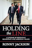 Holding the Line: A Lifetime of Defending Democracy and American Values