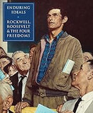 Enduring Ideals: Rockwell, Roosevelt & the Four Freedoms