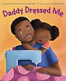 Daddy Dressed Me (paperback- preorder)