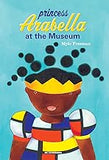 Princess Arabella at the Museum (hardcover)