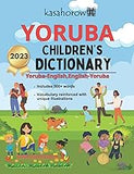 Yoruba Children's Dictionary: Illustrated Yoruba-English, English-Yoruba