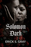 Solomon Dark (Coming soon-July 23, 2024)