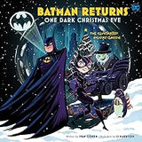 Batman Returns: One Dark Christmas Eve: The Illustrated Holiday Classic