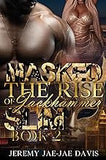 Masked: The Rise Of Jack Hammer Slim Book 2