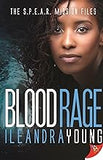 Blood Rage (SPEAR Mission Files, 3)