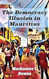 The Democracy Illusion in Mauritius