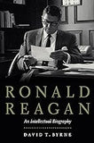 Ronald Reagan: An Intellectual Biography