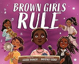 Brown Girls Rule