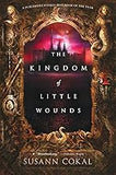 The Kingdom of Little Wounds