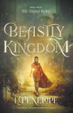 Beastly Kingdom (The Bliss Wars) Book 2