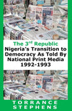 The 3rd Republic: Nigeria’s Transition to Democracy as Told By National Print Media, 1992-1993