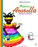 Princess Arabella Mixes Colors (hardcover)