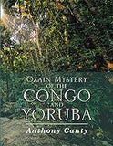 Ozain Mystery of the Congo and Yoruba