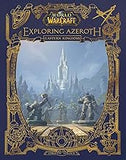 World of Warcraft: Exploring Azeroth: The Eastern Kingdoms (Exploring Azeroth, 1)