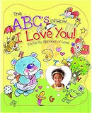 The ABC's of How I Love You: You're My Alphabet of Love!