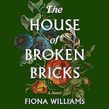 The House of Broken Bricks: A Novel