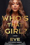 Who's That Girl?: A Memoir (coming soon-September 17, 2024)