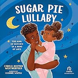 Sugar Pie Lullaby: The Soul of Motown in a Song of Love