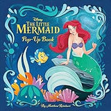 Disney: The Little Mermaid Pop-Up Book (Reinhart Pop-Up Studio)