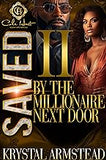 Saved By The Millionaire Next Door 2: An African American Romance