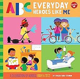 ABC for Me: ABC Everyday Heroes Like Me: A celebration of heroes, from A to Z! (Volume 10)