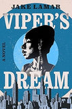 Viper's Dream: A Novel