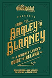 From Barley to Blarney: A Whiskey Lover's Guide to Ireland