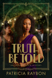 Truth Be Told (An Annalee Spain Mystery)