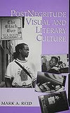 Postnegritude Visual and Literary Culture