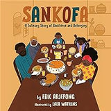 Sankofa: A Culinary Story of Resilience and Belonging