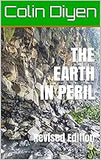 The Earth in Peril : Revised