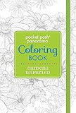 Pocket Posh Panorama Adult Coloring Book: Gardens Unfurled: An Adult Coloring Book