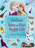 Disney Frozen: Anna and Elsa's Hygge Life (Picture Books)