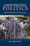 Masquerading Politics: Kinship, Gender, and Ethnicity in a Yoruba Town (African Expressive Cultures)