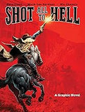 Shot All to Hell: A Graphic Novel (1)