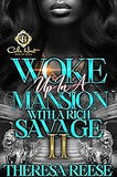 Woke Up In A Mansion With A Rich Savage 2: An African American Romance