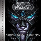 World of Warcraft: Arthas - Rise of the Lich King - Blizzard Legends