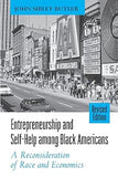 Entrepreneurship and Self-Help Among Black Americans: A Reconsideration of Race and Economics