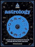 Astrology: An In Focus Workbook: A Guide to Understanding Yourself Through the Sun, Moon, and Stars (Volume 3)