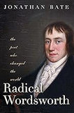 Radical Wordsworth: The Poet Who Changed the World